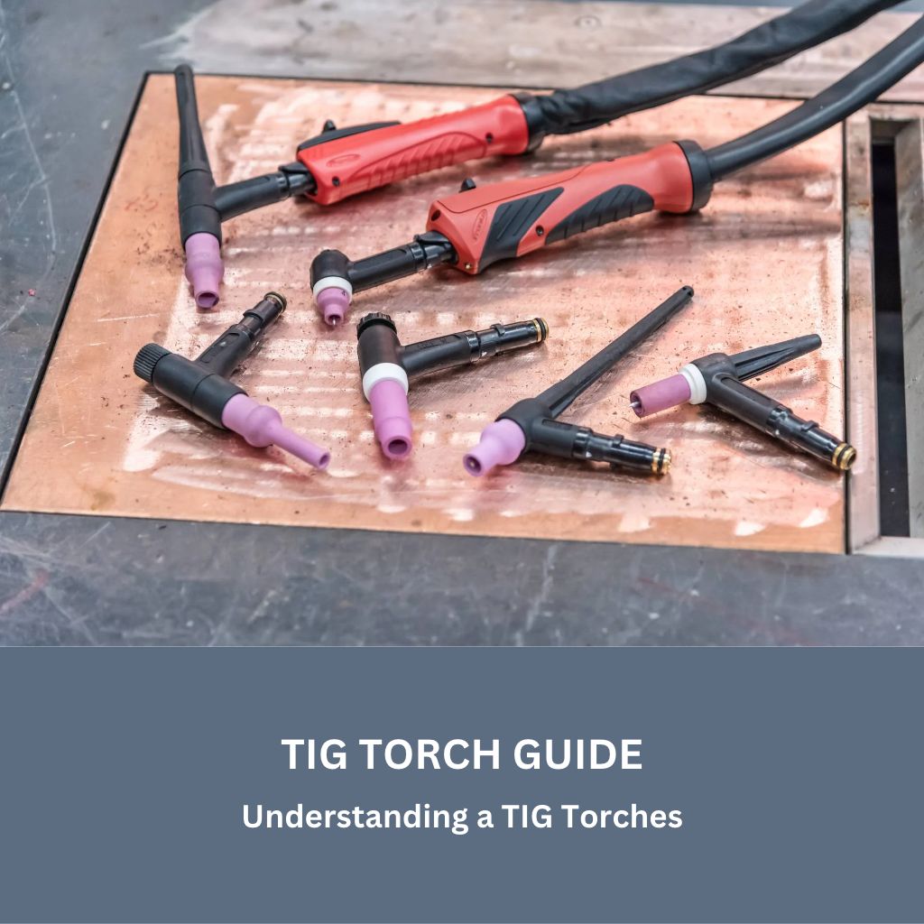 TIG Torch Guide- What the different TIG torches do.