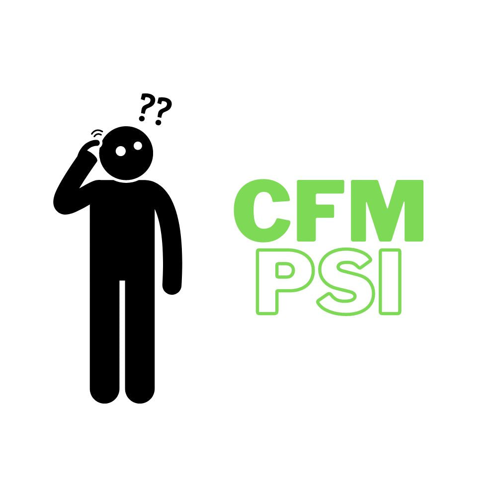 CFM or PSI -Whats the difference?